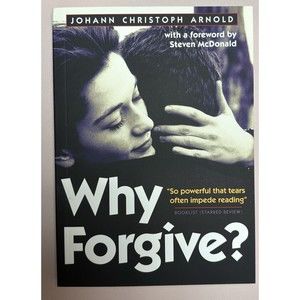 Why Forgive? by Arnold, Johann Christoph , paperback